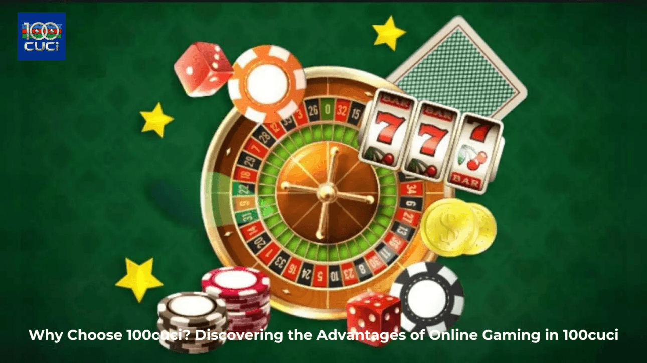 Why Choose 100cuci as your online gambling platform