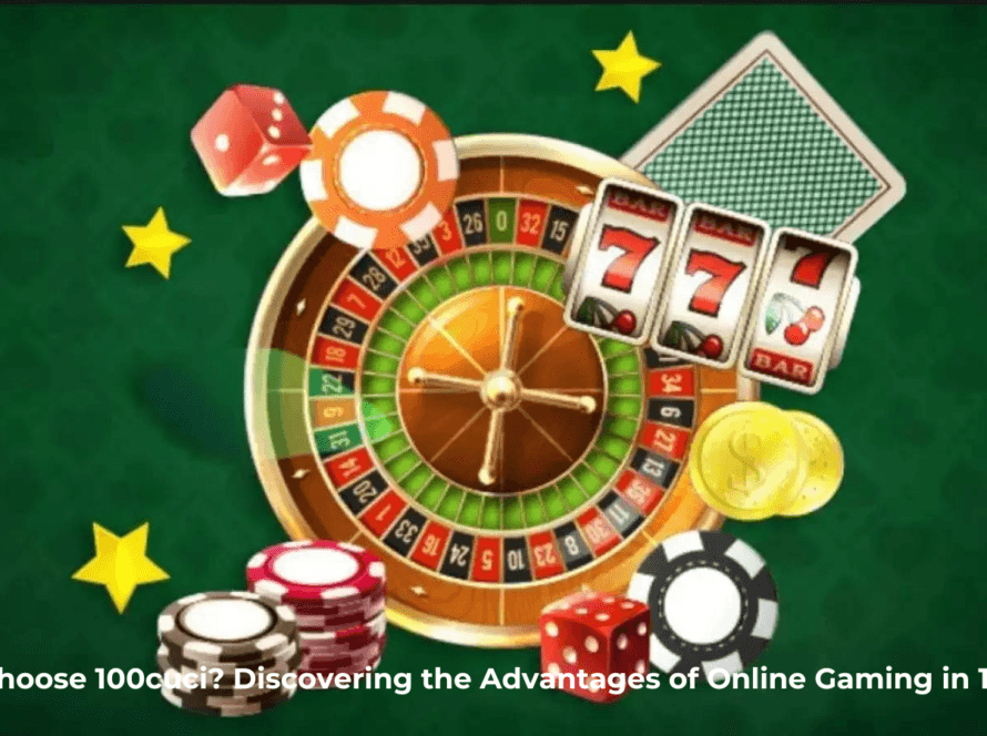 Why Choose 100cuci as your online gambling platform