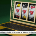 The Ultimate Guide to Winning at 100cuci Online Casino