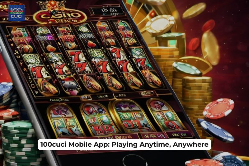 100cuci Mobile App: Playing Anytime, Anywhere