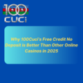 Why 100Cuci’s Free Credit No Deposit is Better Than Other Online Casinos in 2025