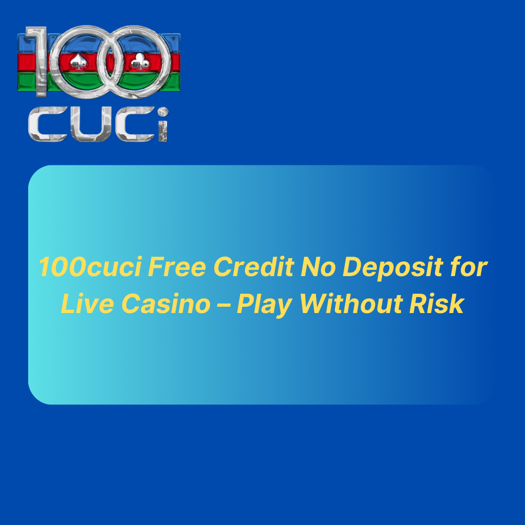 100cuci-free-credit-no-deposit