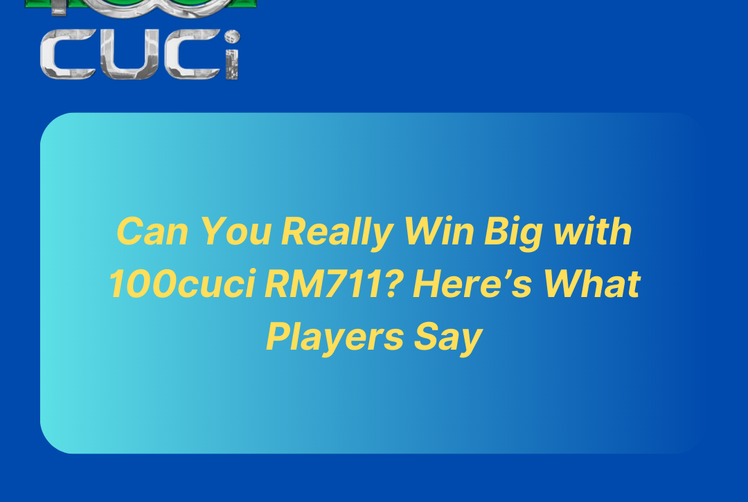 Win Big with 100cuci RM711