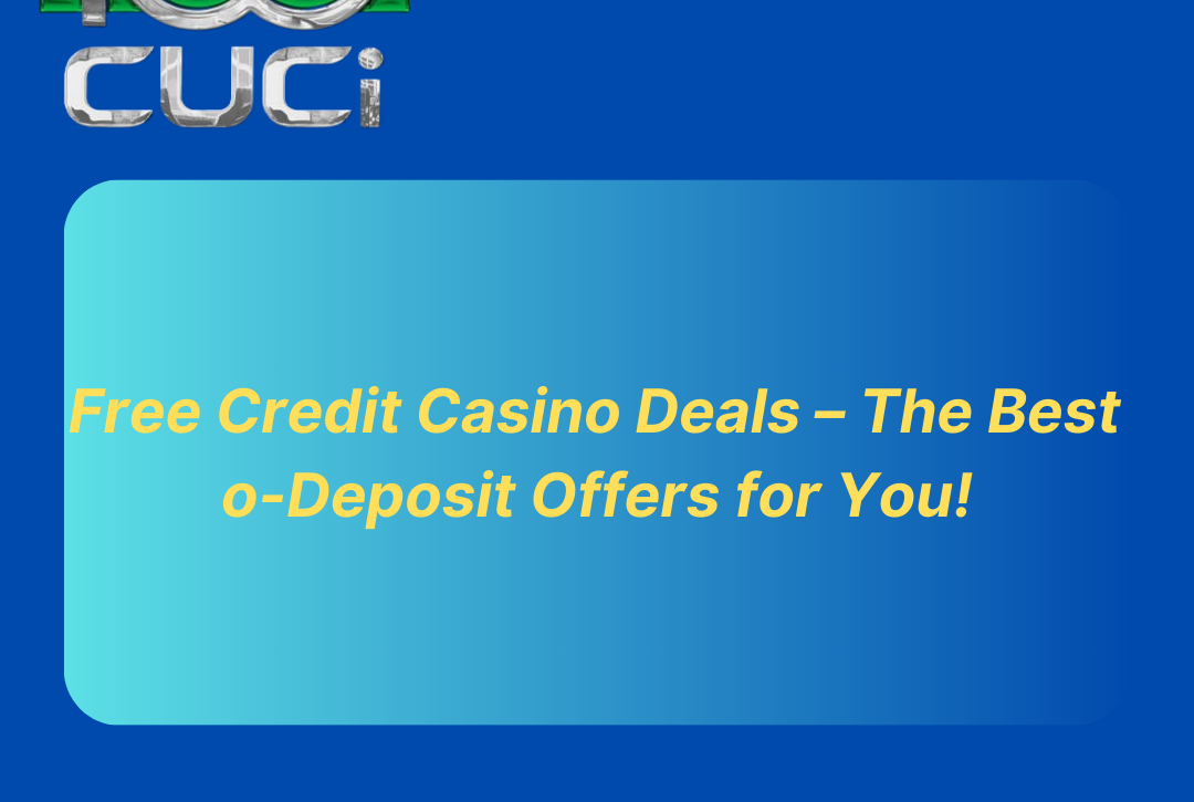 free-credit-casino-best-no-deposit-offers