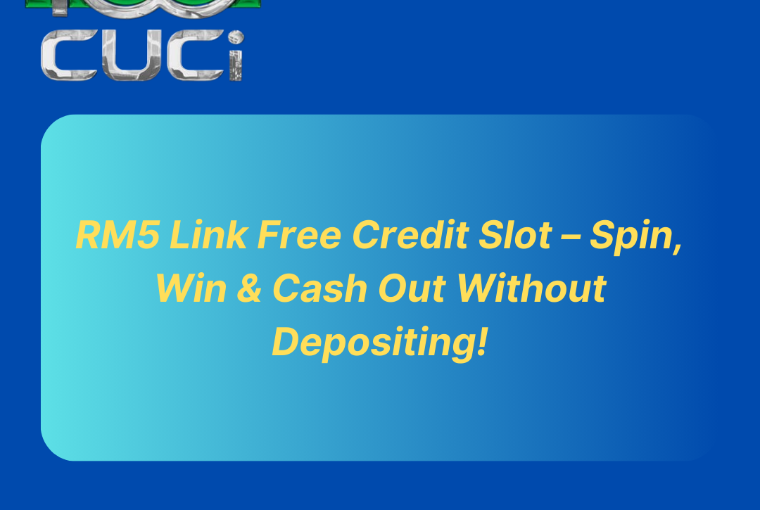 rm5-link-free-credit-slot-spin-win-cashout