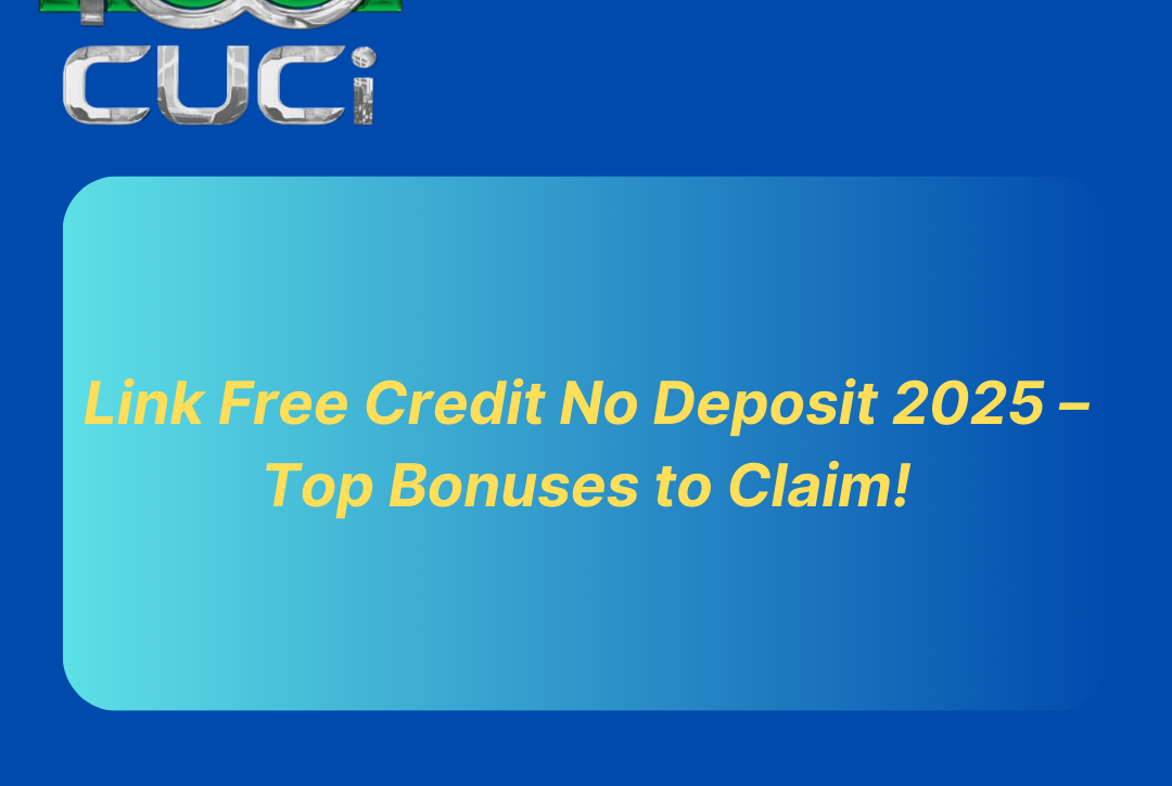 Link Free Credit No Deposit 2025
