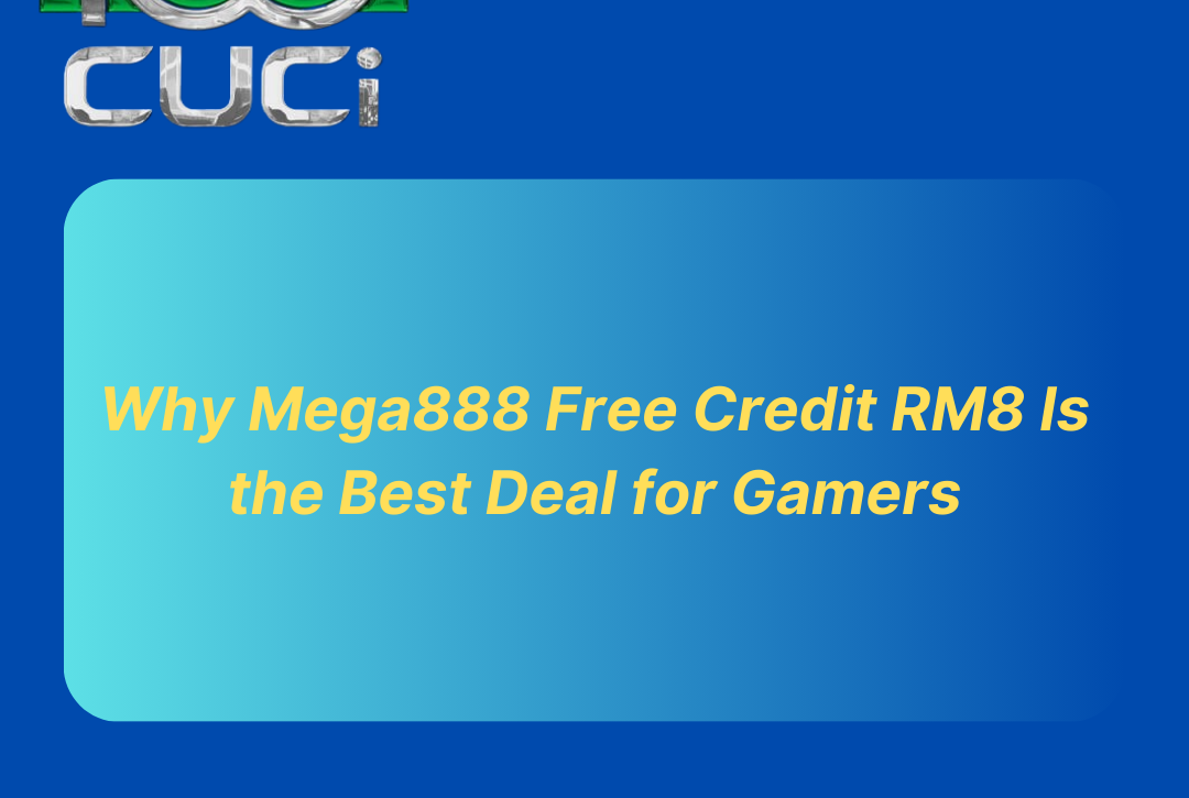 Mega888 Free Credit RM8